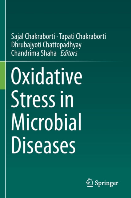 Book cover of: Oxidative Stress in Microbial Diseases. By: Sajal Chakraborti