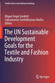Book cover of: UN Sustainable Development Goals for the Textile and Fashion Industry. By: Miguel Ángel Gardetti