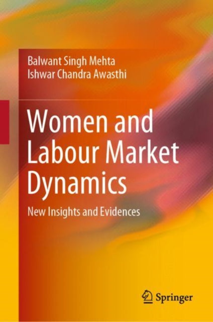 Book cover of: Women and Labour Market Dynamics. By: Balwant Singh Mehta