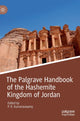 Book cover of: Palgrave Handbook of the Hashemite Kingdom of Jordan. By: P. R. Kumaraswamy