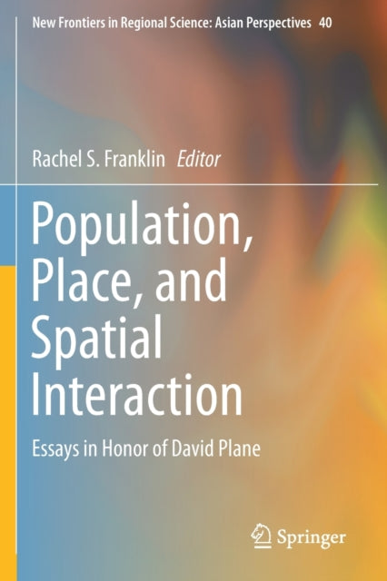 Book cover of: Population, Place, and Spatial Interaction. By: Rachel S. Franklin