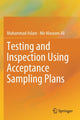Book cover of: Testing and Inspection Using Acceptance Sampling Plans. By: Muhammad Aslam