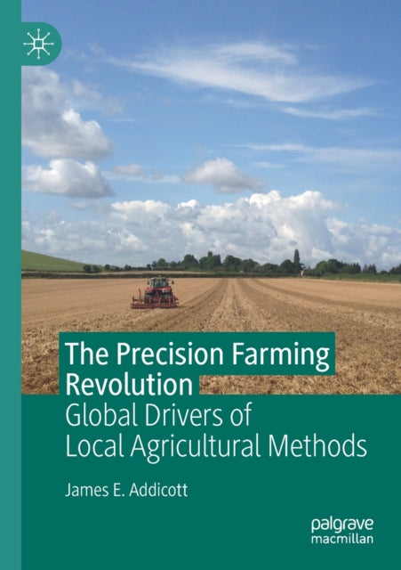 Book cover of: Precision Farming Revolution. By: James E. Addicott