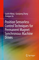 Book cover of: Position Sensorless Control Techniques for Permanent Magnet Synchronous Machine Drives. By: Gaolin Wang