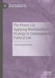 Book cover of: Prince 2.0: Applying Machiavellian Strategy to Contemporary Political Life. By: Jean-François Caron