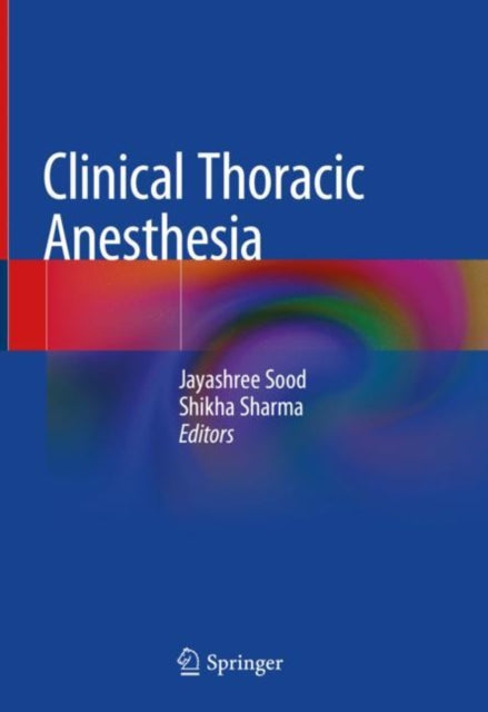 Book cover of: Clinical Thoracic Anesthesia. By: Jayashree Sood