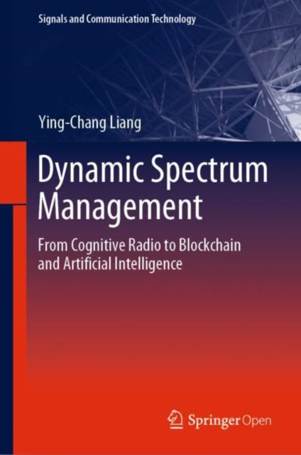Book cover of: Dynamic Spectrum Management. By: Ying-Chang Liang
