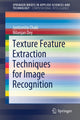 Book cover of: Texture Feature Extraction Techniques for Image Recognition. By: Jyotismita Chaki