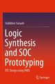 Book cover of: Logic Synthesis and SOC Prototyping. By: Vaibbhav Taraate