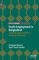 Book cover of: Youth Employment in Bangladesh. By: Fahmida Khatun