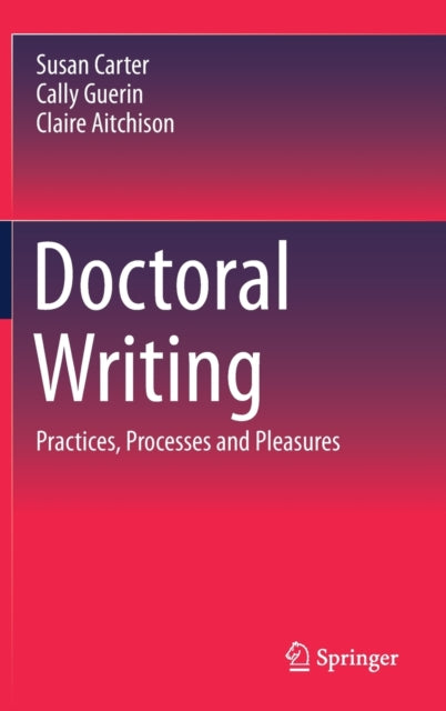 Book cover of: Doctoral Writing. By: Susan Carter
