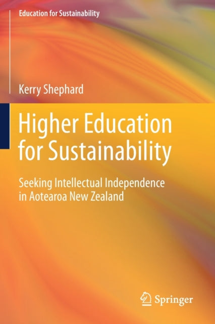 Book cover of: Higher Education for Sustainability. By: Kerry Shephard