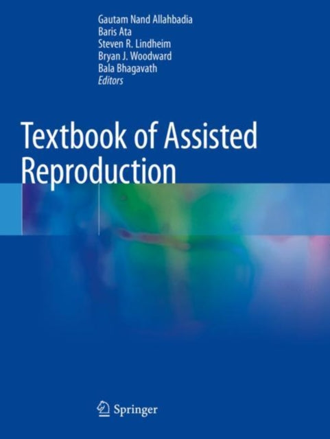 Book cover of: Textbook of Assisted Reproduction. By: Gautam Nand Allahbadia