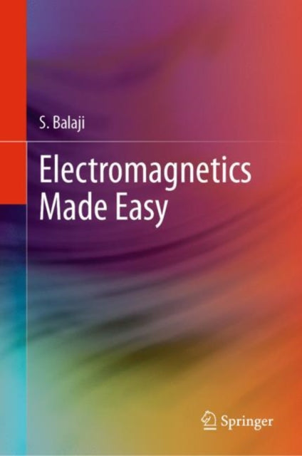 Book cover of: Electromagnetics Made Easy. By: S. Balaji