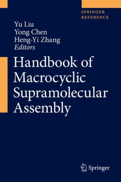 Book cover of: Handbook of Macrocyclic Supramolecular Assembly. By: Yu Liu