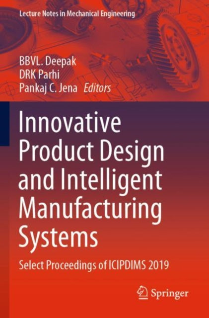 Book cover of: Innovative Product Design and Intelligent Manufacturing Systems. By: Bbvl Deepak