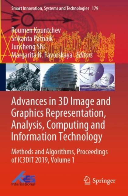 Book cover of: Advances in 3D Image and Graphics Representation, Analysis, Computing and Information Technology. By: Roumen Kountchev