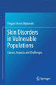 Book cover of: Skin Disorders in Vulnerable Populations. By: Fingani Annie Mphande