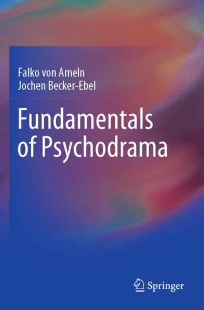 Book cover of: Fundamentals of Psychodrama. By: Falko von Ameln