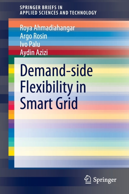 Book cover of: Demand-side Flexibility in Smart Grid. By: Roya Ahmadi Ahangar