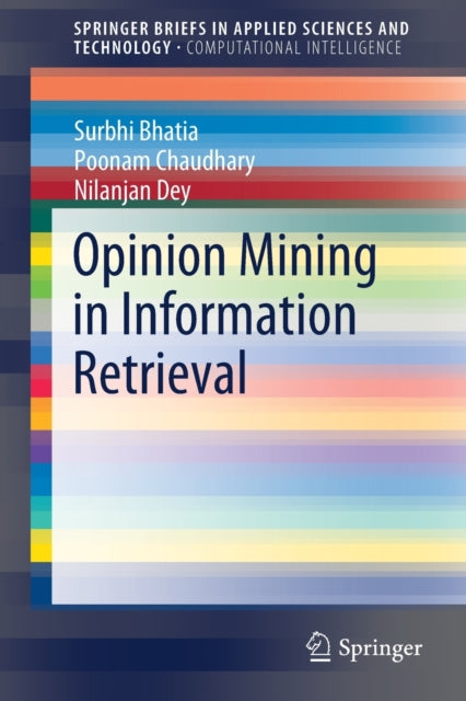 Book cover of: Opinion Mining in Information Retrieval. By: Surbhi Bhatia