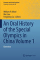 Book cover of: Oral History of the Special Olympics in China Volume 1. By: William P. Alford