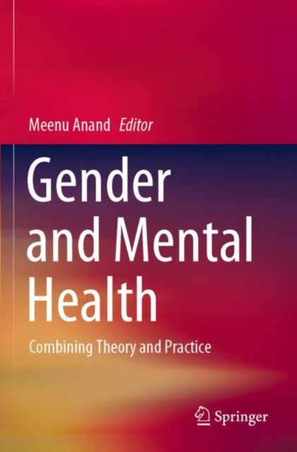 Book cover of: Gender and Mental Health. By: Meenu Anand