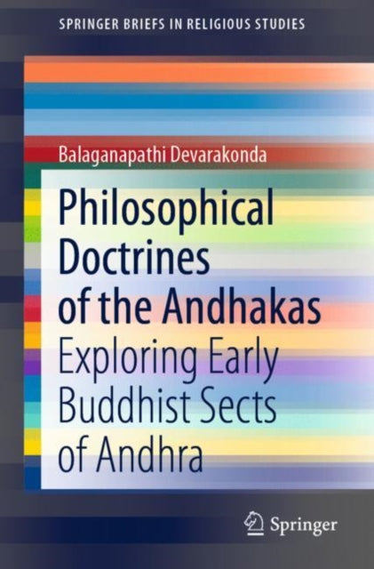Book cover of: Philosophical Doctrines of the Andhakas. By: Balaganapathi Devarakonda