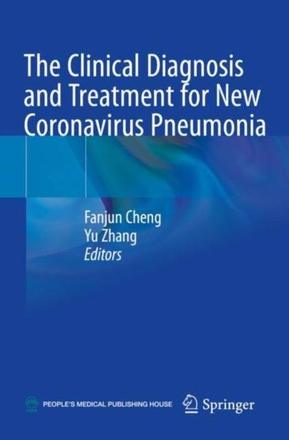 Book cover of: Clinical Diagnosis and Treatment for New Coronavirus Pneumonia. By: Fanjun Cheng