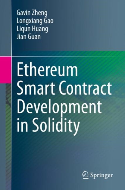 Book cover of: Ethereum Smart Contract Development in Solidity. By: Gavin Zheng