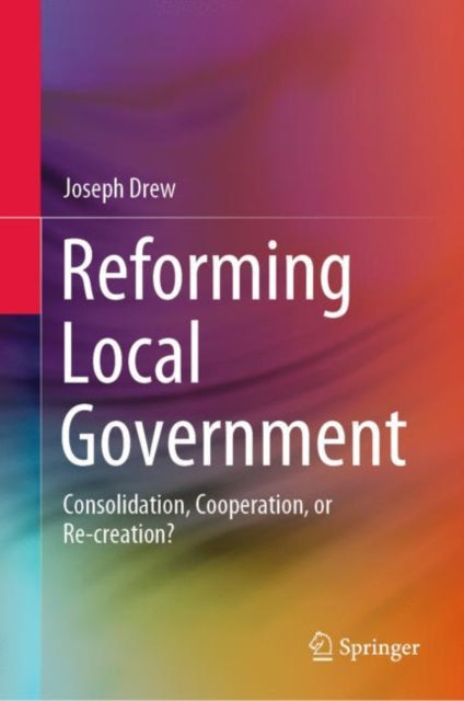 Book cover of: Reforming Local Government. By: Joseph Drew