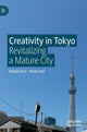 Book cover of: Creativity in Tokyo. By: Matjaz Ursic
