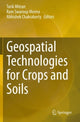Book cover of: Geospatial Technologies for Crops and Soils. By: Tarik Mitran