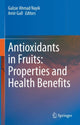 Book cover of: Antioxidants in Fruits: Properties and Health Benefits. By: Gulzar Ahmad Nayik