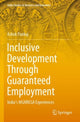 Book cover of: Inclusive Development Through Guaranteed Employment. By: Ashok Pankaj
