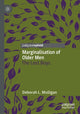 Book cover of: Marginalisation of Older Men. By: Deborah L. Mulligan