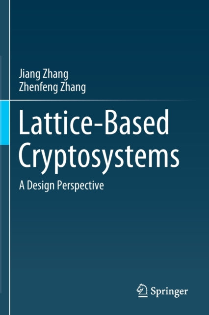 Book cover of: Lattice-Based Cryptosystems. By: Jiang Zhang