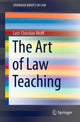 Book cover of: Art of Law Teaching. By: Lutz-Christian Wolff