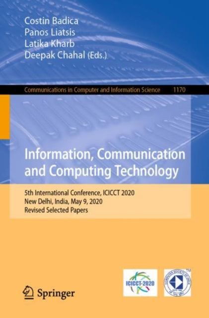 Book cover of: Information, Communication and Computing Technology. By: Costin Badica