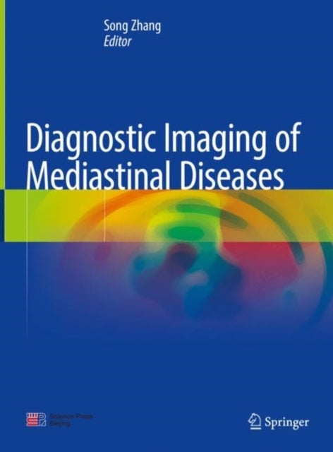 Book cover of: Diagnostic Imaging of Mediastinal Diseases. By: Song Zhang