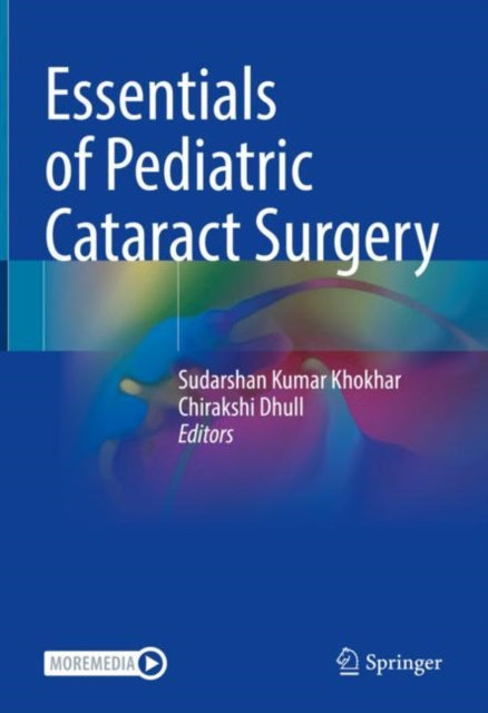 Book cover of: Essentials of Pediatric Cataract Surgery. By: Sudarshan Kumar Khokhar