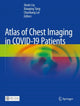 Book cover of: Atlas of Chest Imaging in COVID-19 Patients. By: Jinxin Liu