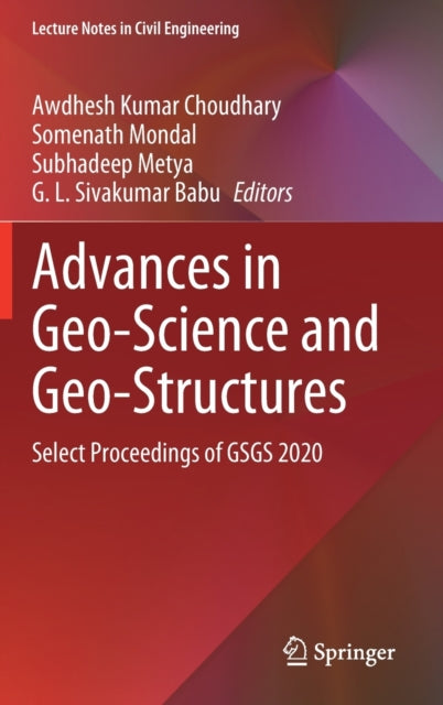 Book cover of: Advances in Geo-Science and Geo-Structures. By: Awdhesh Kumar Choudhary
