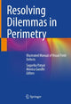 Book cover of: Resolving Dilemmas in Perimetry. By: Sagarika Patyal