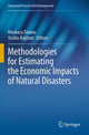 Book cover of: Methodologies for Estimating the Economic Impacts of Natural Disasters. By: Hirokazu Tatano