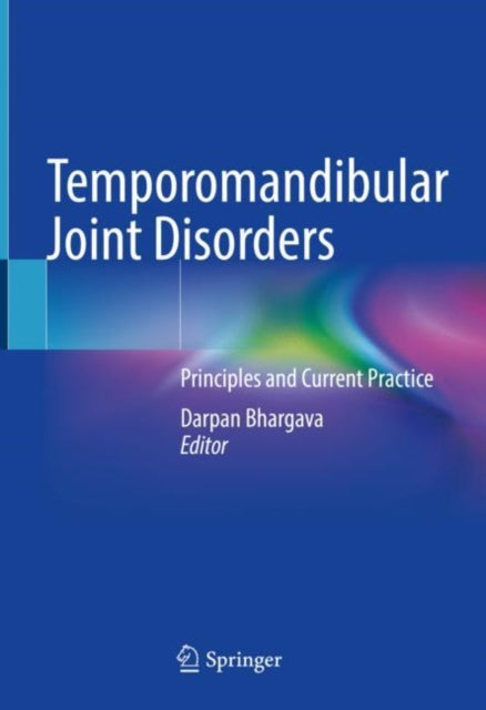 Book cover of: Temporomandibular Joint Disorders. By: Darpan Bhargava