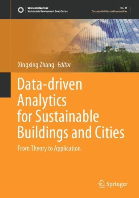 Book cover of: Data-driven Analytics for Sustainable Buildings and Cities. By: Xingxing Zhang