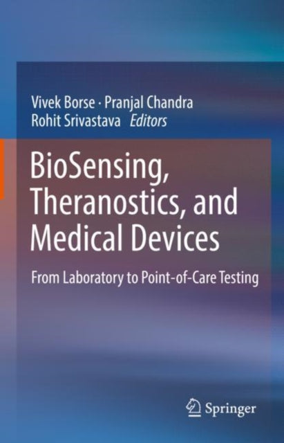 Book cover of: BioSensing, Theranostics, and Medical Devices. By: Vivek Borse