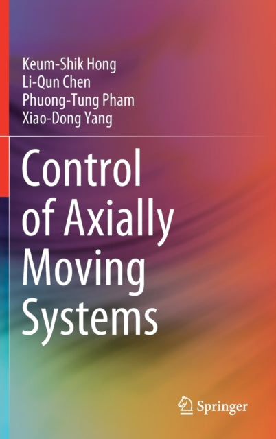 Book cover of: Control of Axially Moving Systems. By: Keum-Shik Hong