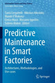 Book cover of: Predictive Maintenance in Smart Factories. By: Tania Cerquitelli